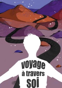 Voyage à travers soi - Naisa Rodrigues - E-Book