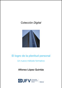 El logro de la plenitud personal - Alfonso Quintás Lopez - E-Book