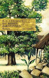Die beiden Baroninnen - Hans Christian Andersen - E-Book