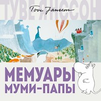 Мемуары Муми-папы - Туве Янссон - Hörbuch