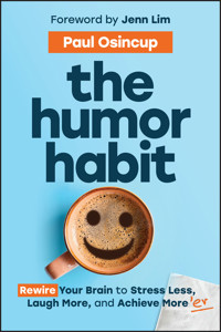 The Humor Habit - Paul Osincup - E-Book