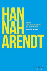 Hannah Arendt - Cristina Sánchez Muñoz - E-Book
