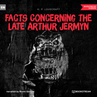 Facts Concerning the Late Arthur Jermyn and His Family (Unabridged) - H. P. Lovecraft - Hörbuch