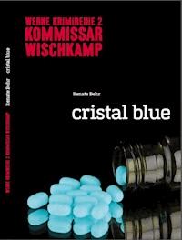 Kommissar Wischkamp: Cristal Blue - Renate Behr - E-Book