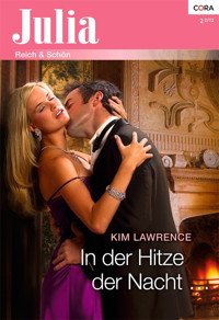 In der Hitze der Nacht - Kim Lawrence - E-Book