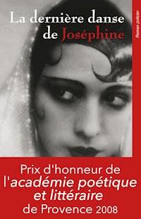 La dernière danse de Joséphine - Martine Cadière - E-Book