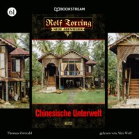 Rolf Torring - Neue Abenteuer, Folge 61: Chinesische Unterwelt - Thomas Ostwald - Hörbuch