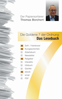 Die Goldene 7 der Ordnung - Das Lesebuch - Thomas Borchert - E-Book