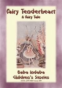 FAIRY TENDERHEART - A Fairy Tale - Anon E. Mouse - E-Book