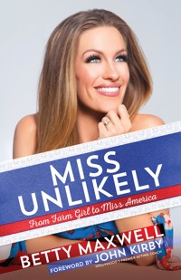Miss Unlikely - Betty Cantrell Maxwell - E-Book