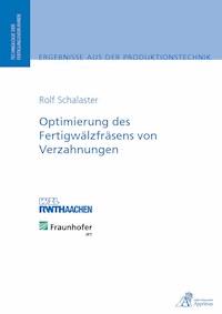 Optimierung des Fertigwälzfräsens von Verzahnungen - Rolf Schalaster - E-Book