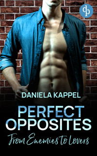Perfect Opposites - Daniela Kappel - E-Book