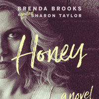 Honey - A Novel (Unabridged) - Brenda Brooks - Hörbuch