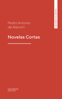 Novelas Cortas - Pedro Antonio de Alarcón - E-Book