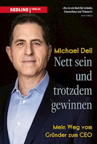 Nett sein und trotzdem gewinnen - Michael Dell - E-Book