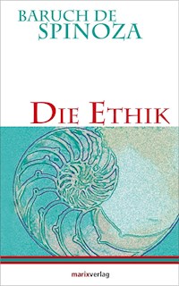 Die Ethik - Baruch de Spinoza - E-Book