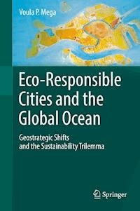 Eco-Responsible Cities and the Global Ocean - Voula P. Mega - E-Book