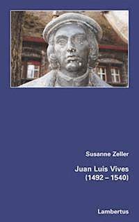 Juan Luis Vives (1492-1540) - Susanne Zeller - E-Book