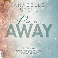 Runaway - Away-Trilogie, Teil 3 (Ungekürzt) - Anabelle Stehl - Hörbuch