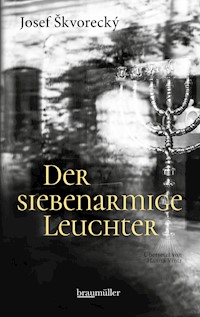 Der siebenarmige Leuchter - Josef Skvorecky - E-Book