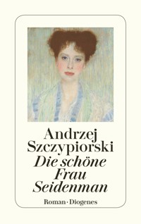 Die schöne Frau Seidenman - Andrzej Szczypiorski - E-Book