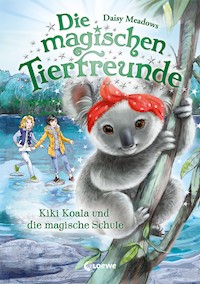 Die magischen Tierfreunde (Band 17) - Kiki Koala und die magische Schule - Daisy Meadows - E-Book