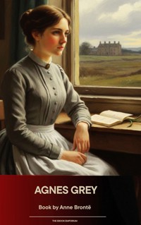 Agnes Grey - Anne Bronte - E-Book + Hörbuch