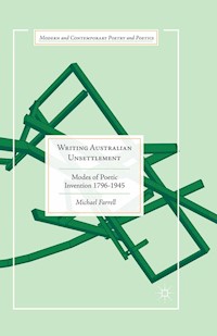 Writing Australian Unsettlement - Michael Farrell - E-Book