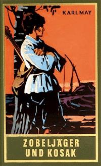 Zobeljäger und Kosak - Karl May - E-Book