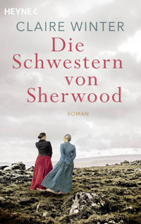 Die Schwestern von Sherwood - Claire Winter - E-Book