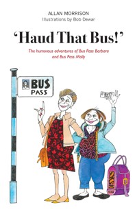 Haud That Bus! - Allan Morrison - E-Book