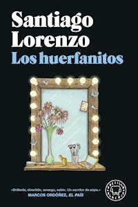 Los huerfanitos - Santiago Lorenzo - E-Book
