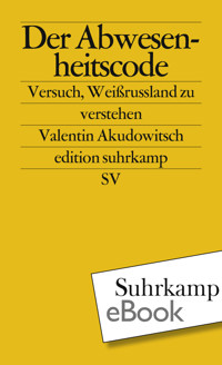 Der Abwesenheitscode - Valentin Akudowitsch - E-Book