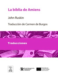 La biblia de Amiens - John Ruskin - kostenlos E-Book