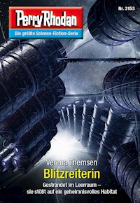 Perry Rhodan 3153: Blitzreiterin -  Verena Themsen - E-Book