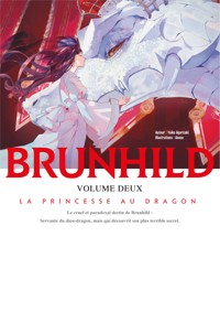 Brunhild, Tome 2 - Yuiko Agarizaki - E-Book