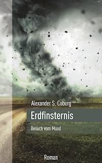 Erdfinsternis - Alexander S. Coburg - E-Book