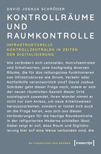 Kontrollräume und Raumkontrolle - David Joshua Schröder - kostenlos E-Book