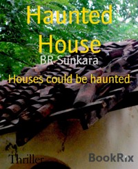 Haunted House - BR Sunkara - E-Book