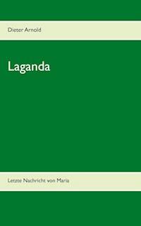 Laganda - Dieter Arnold - E-Book