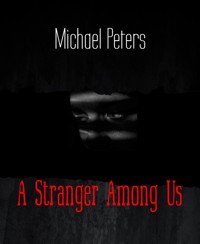 A Stranger Among Us - Michael Peters - E-Book