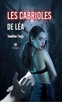 Les cabrioles de Léa - Sandrine Turgy - E-Book