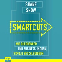 Smartcuts - Shane Snow - Hörbuch