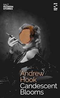 Candescent Blooms - Andrew Hook - E-Book