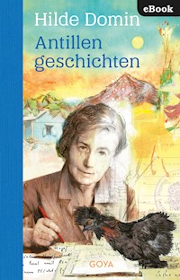Antillengeschichten - Hilde Domin - E-Book