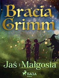 Jaś i Małgosia - Bracia Grimm - E-Book