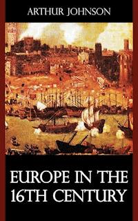 Europe in the 16th Century - Arthur Johnson - E-Book