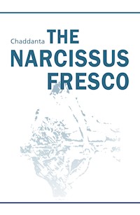The Narcissus Fresco - . Chaddanta - E-Book