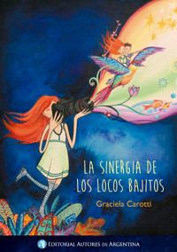 La sinergia de los locos bajitos - Graciela Carotti - E-Book