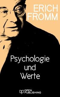 Psychologie und Werte - Erich Fromm - E-Book